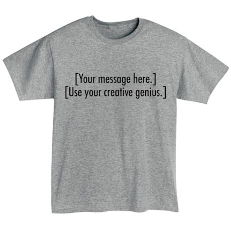Personalized Custom T-Shirt or Sweatshirt | What on Earth