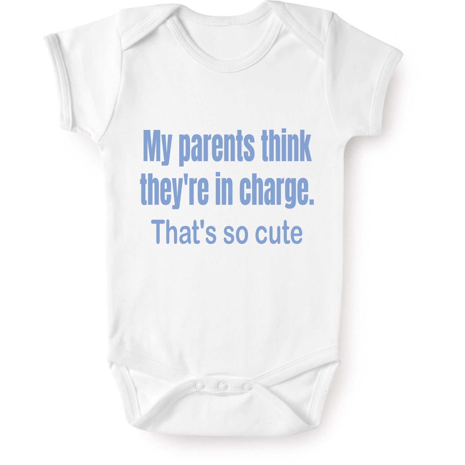 My Parents Think They're In Charge. That's So Cute Shirts | What on Earth
